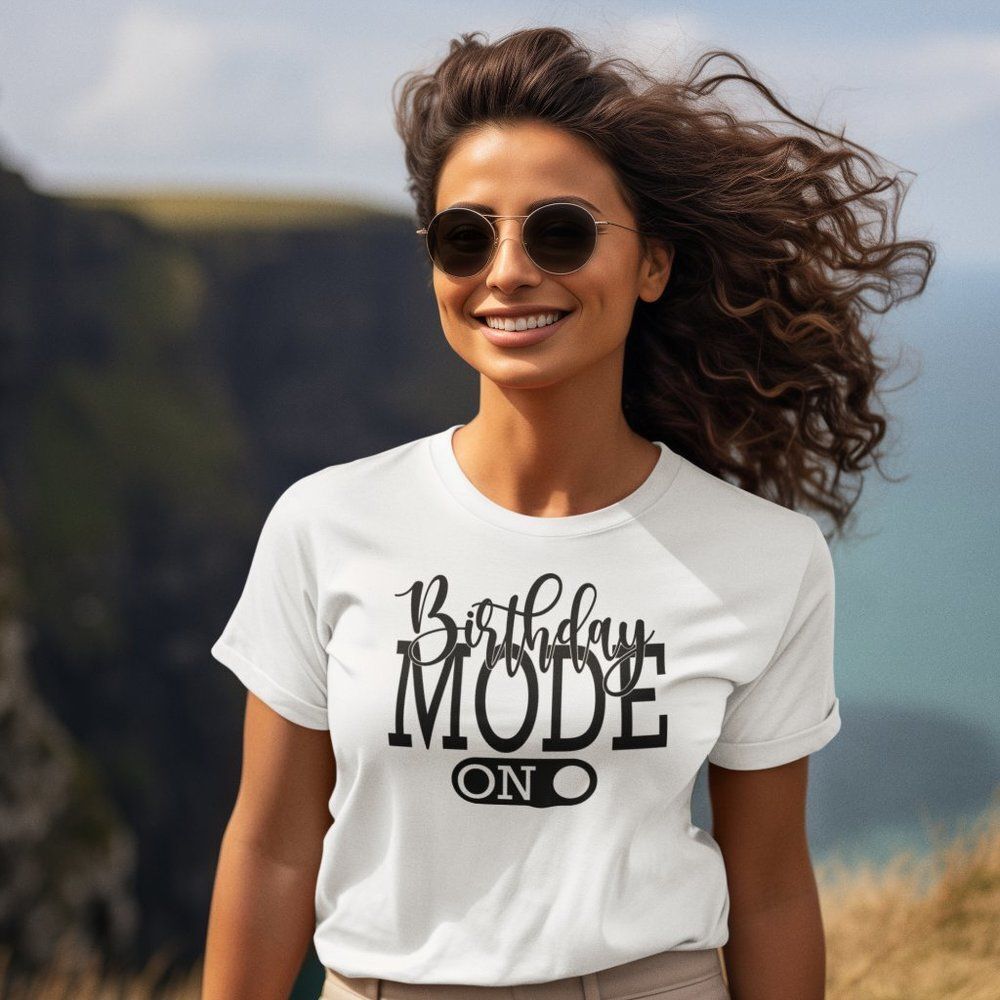 Birthday Mode On Short Sleeve Tee